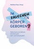 Im falschen Körper geboren?
